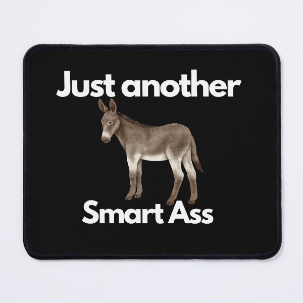 Item preview, Just another Smart Ass designed and sold by OurBlairWorld.