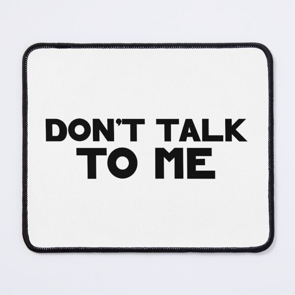 Item preview, Do not talk to me designed and sold by Bibianoda.