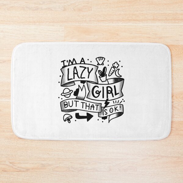 Item preview, Tattoo style I'm a LAZY GIRL but that is OK! designed and sold by jazzydevil.