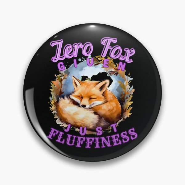 Item preview, Zero Fox Given, Just Fluffiness. realistic fox designed and sold by FoxVibes.