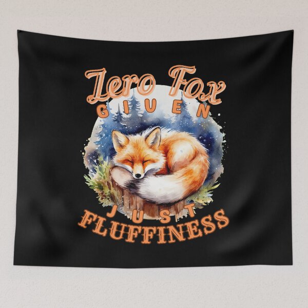 Item preview, Zero Fox Given, Just Fluffiness. fox watercolor designed and sold by FoxVibes.