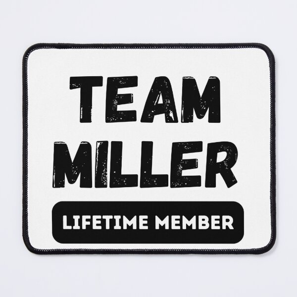 Item preview, Team MILLER Lifetime member family gift   designed and sold by IssaraStudio.