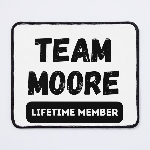 Item preview, Team MOORE Lifetime member family gift   designed and sold by IssaraStudio.