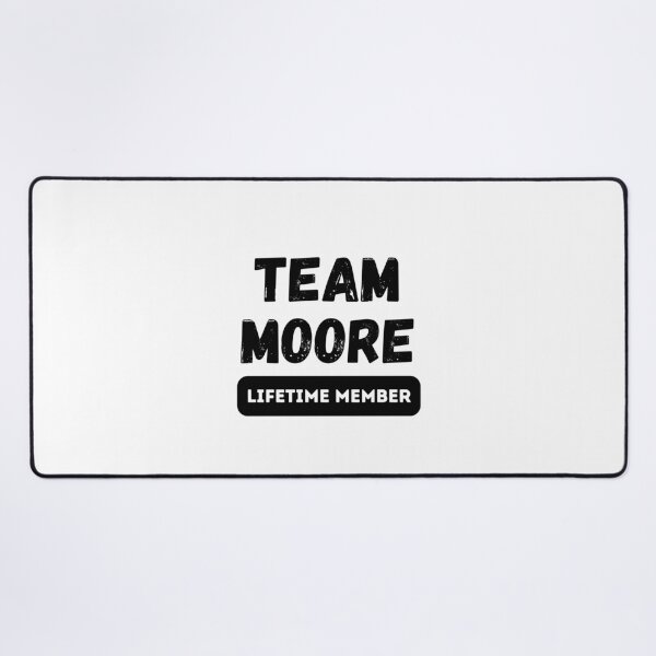 Item preview, Team MOORE Lifetime member family gift   designed and sold by IssaraStudio.