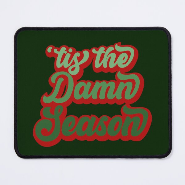 Item preview, Tis the damn season perfect Christmas clothes designed and sold by adesignworld.