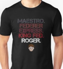 Maestro Federer Express King Fed Roger Unisex T-Shirt