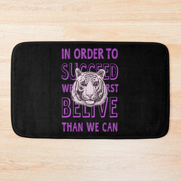 Item preview, IN ORDER TO SUCCEED, WE MUST FIRST BELIVE THAN WE CAN designed and sold by zzzozzo.