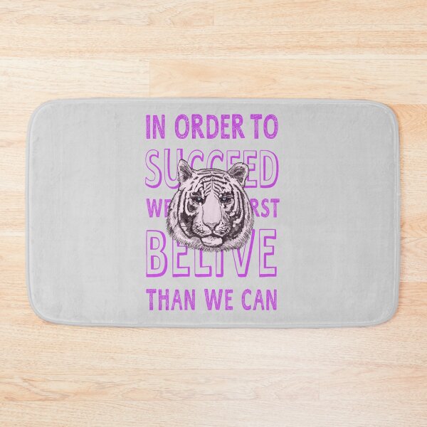 Item preview, IN ORDER TO SUCCEED, WE MUST FIRST BELIVE THAN WE CAN designed and sold by zzzozzo.