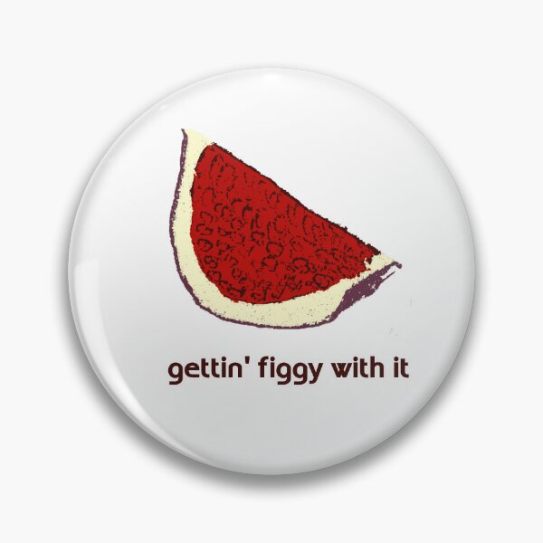 Item preview, Gettin' figgy! designed and sold by amigaboy.