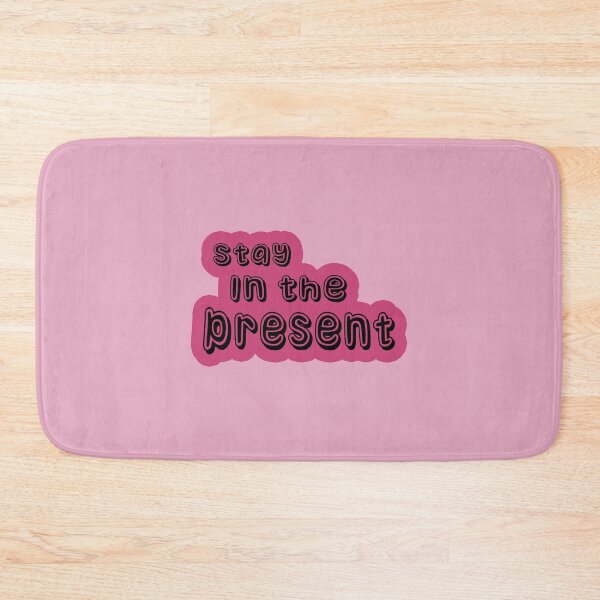 Item preview,  Stay in the present  designed and sold by trudette.