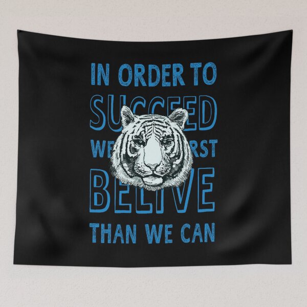 Item preview, IN ORDER TO SUCCEED, WE MUST FIRST BELIVE THAN WE CAN designed and sold by zzzozzo.