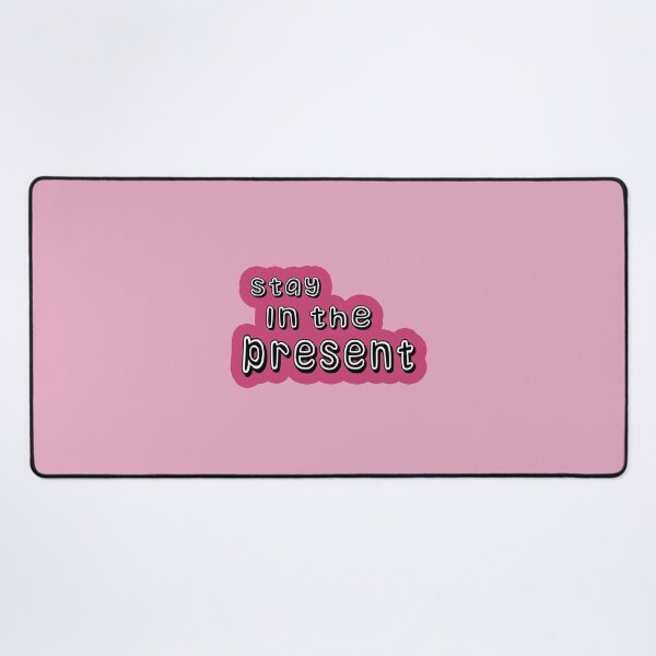 Item preview,  Stay in the present  designed and sold by trudette.