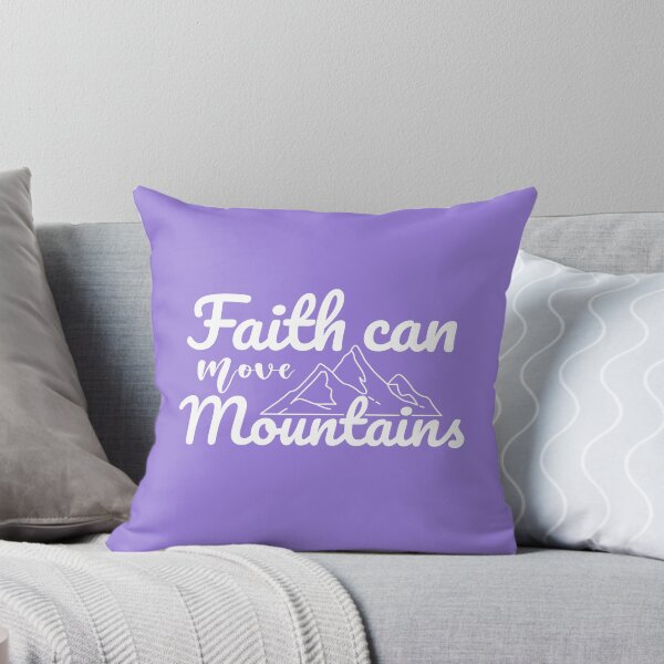 Item preview,  Faith can move mountains,Christian Trendy Quotes Design, Christian Based Design, Faith Design designed and sold by mattlee20.