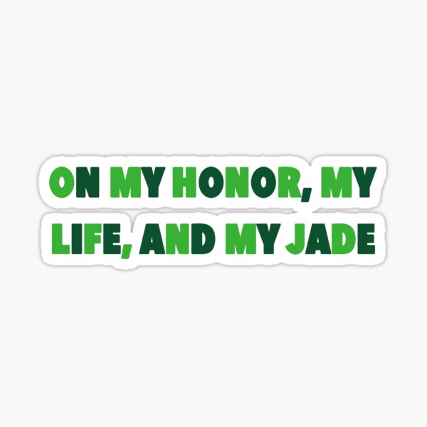 Item preview, On My Honor, My Life, And My Jade designed and sold by Avarie ✨.