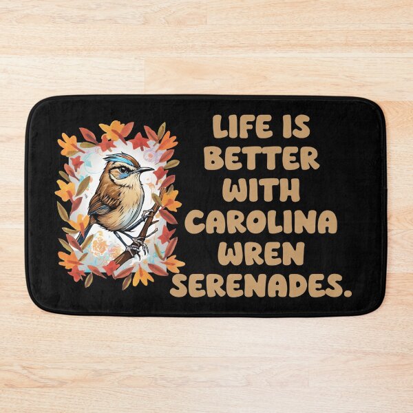Item preview, Life is better with Carolina wren serenades. designed and sold by Mechanical-Artt.