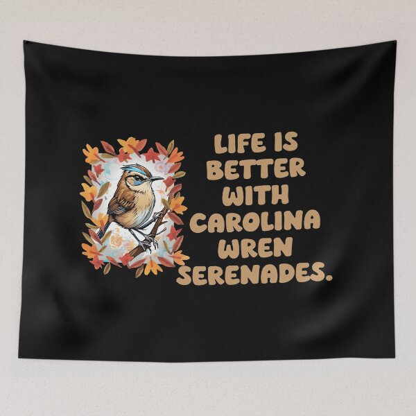Item preview, Life is better with Carolina wren serenades. designed and sold by Mechanical-Artt.