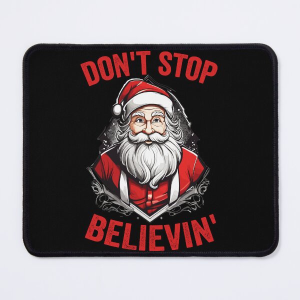 Item preview, Don't Stop Believin' Santa Claus Christmas designed and sold by Peculiarts.
