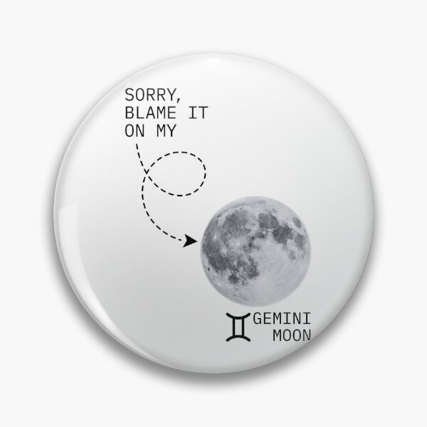Item preview, Sorry Blame It On My Gemini Moon - Lunar in Geminian Astrology Natal Chart Mercury designed and sold by Ranggasme.