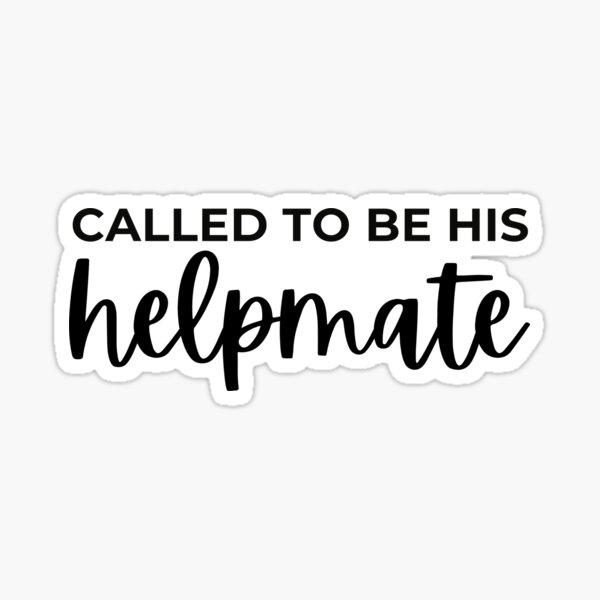 Called To Be His Helpmate Sticker