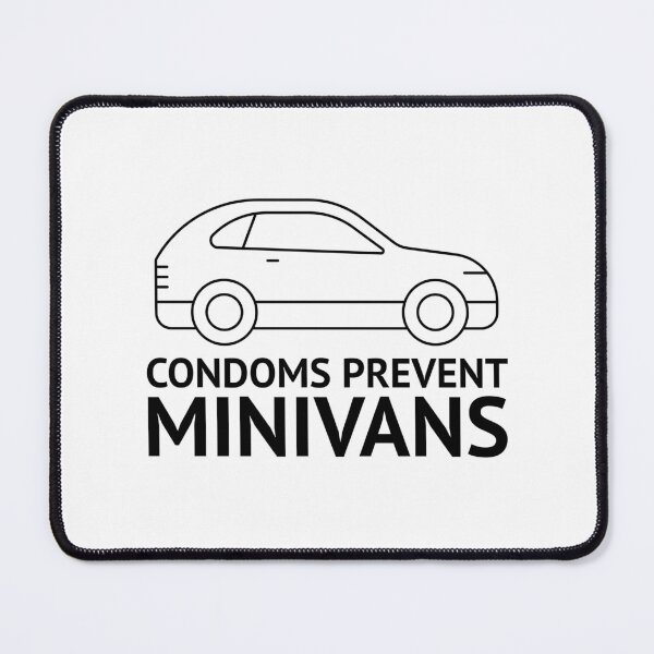 Item preview, Condoms Prevent Minivans Funny designed and sold by Harmonick-Tees.