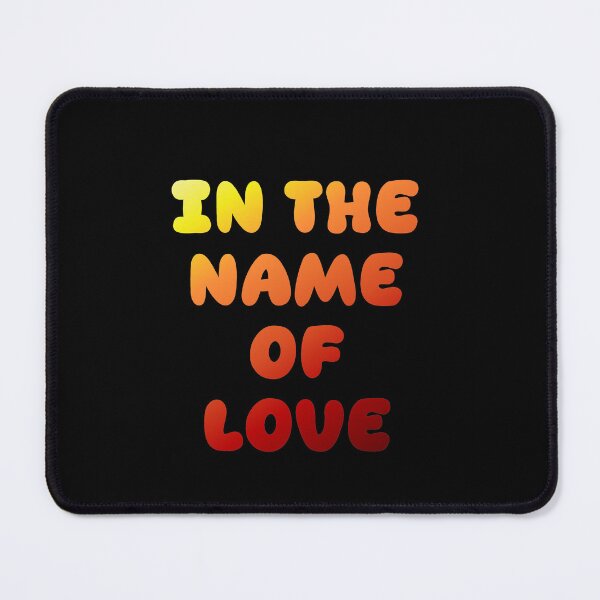 Item preview, IN THE NAME OF LOVE designed and sold by AcousticFlow.