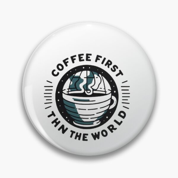 Item preview, Coffee First Then The World designed and sold by bkbh.