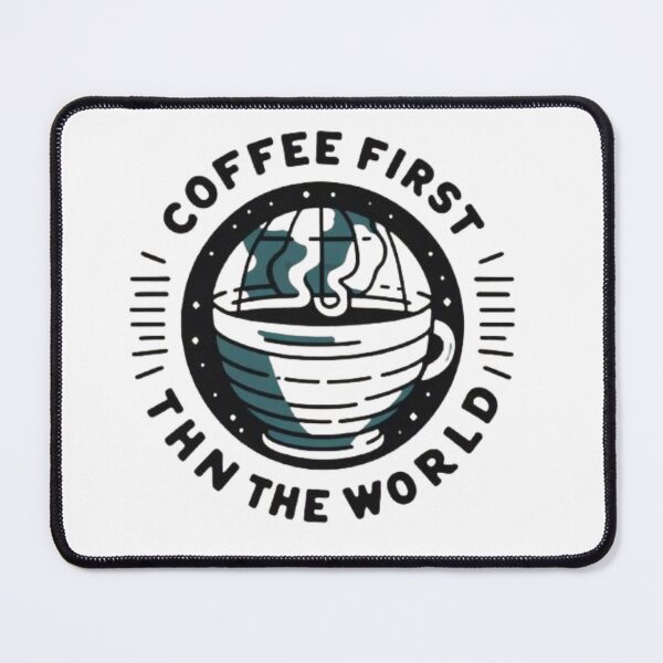 Item preview, Coffee First Then The World designed and sold by bkbh.