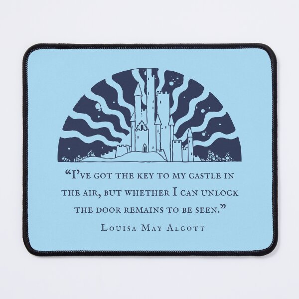 Item preview, Copy of Louisa May Alcott quote: I've got the key to my castle in the air, but whether I can unlock the door remains to be seen. designed and sold by artbleed.