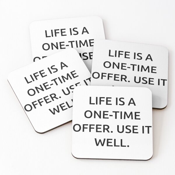 Item preview, Life is a one-time offer. Use it well. designed and sold by IMCDT.