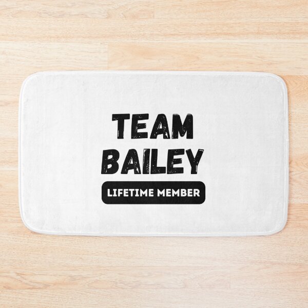 Item preview, Team BAILEY Lifetime member family gift designed and sold by IssaraStudio.