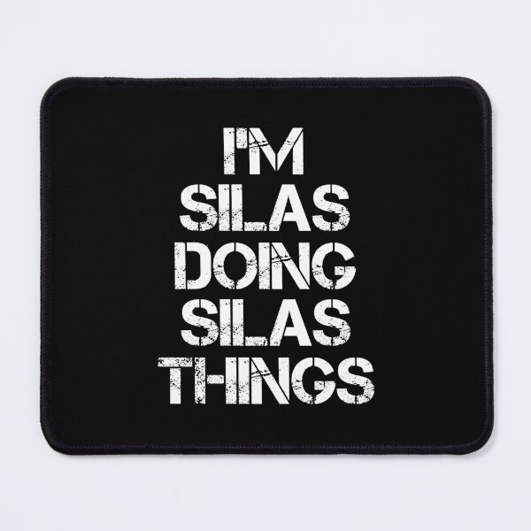 Item preview, Silas Name - Silas Doing Silas Things designed and sold by LindenAverhart3.