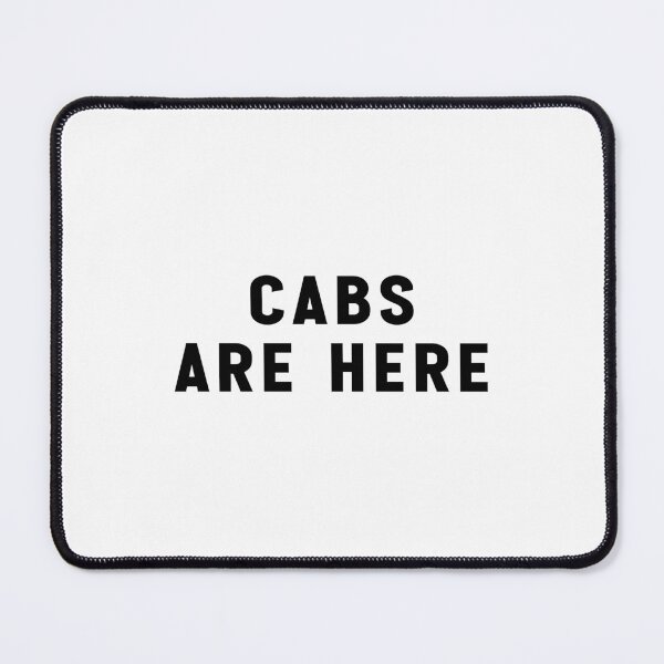 Item preview, Cabs are Here Funny Stickers Meme designed and sold by Jesticker.