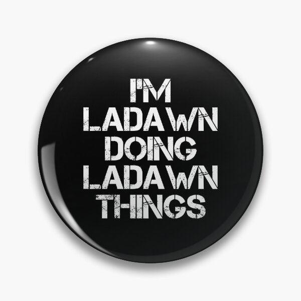 Item preview, Ladawn Name - Ladawn Doing Ladawn Things designed and sold by LindenAverhart3.