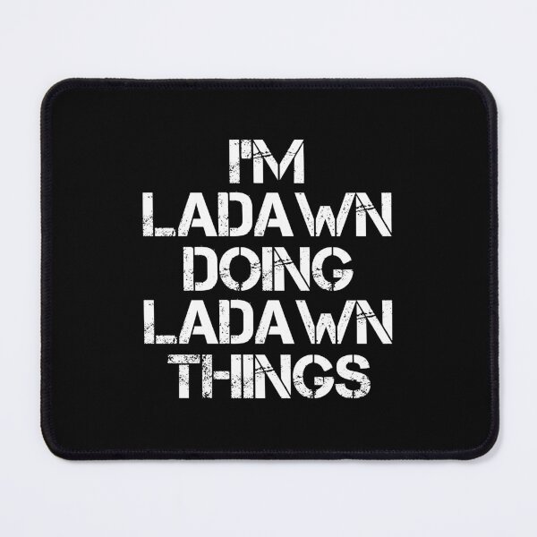 Item preview, Ladawn Name - Ladawn Doing Ladawn Things designed and sold by LindenAverhart3.