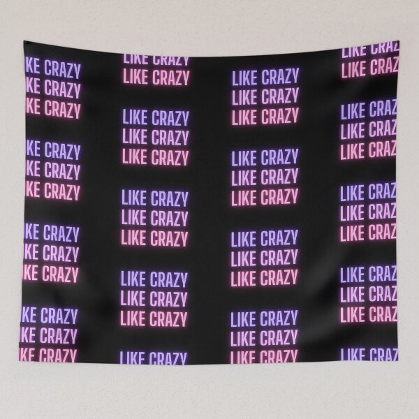 Item preview, Like Crazy  designed and sold by Forevermore7.