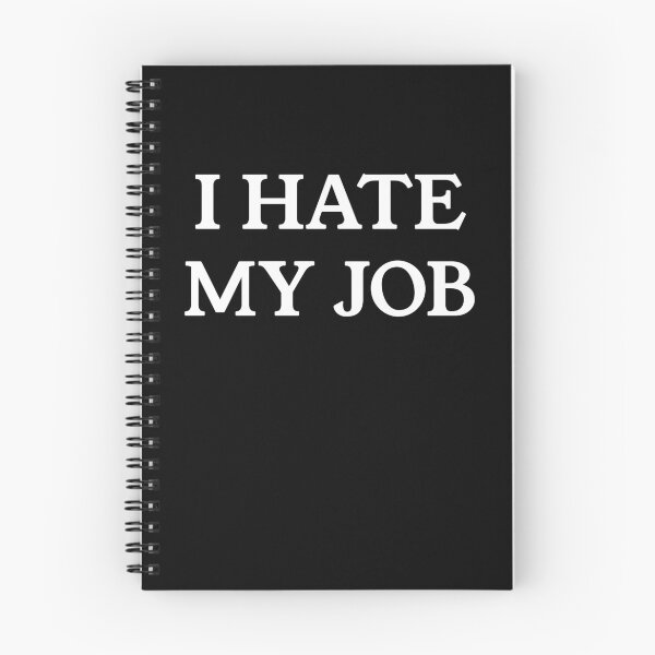 Item preview, I HATE MY JOB (White) designed and sold by SunnyCorp.