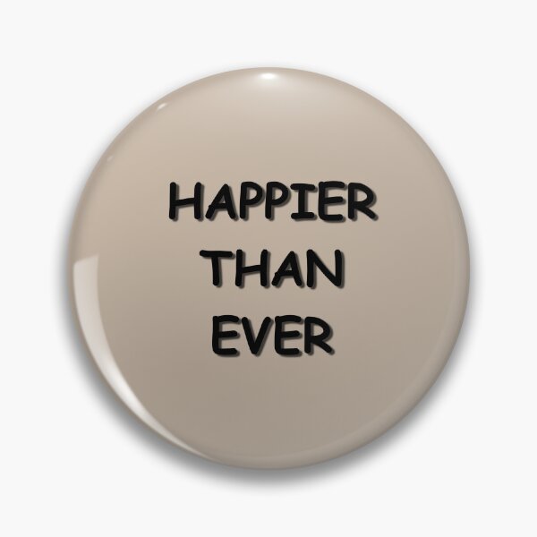 Artikelvorschau, Happier Than Ever (Black) entworfen und verkauft von AcousticFlow.