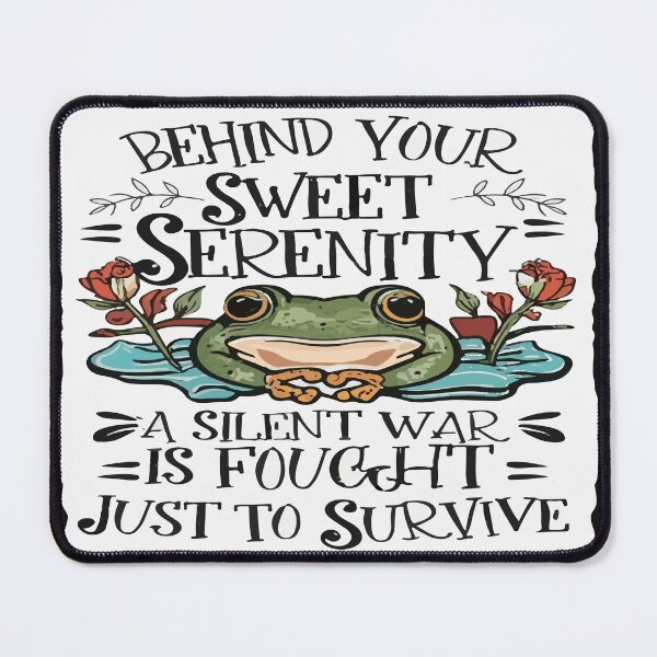 Item preview, Behind Your Sweet Serenity A Silent War Is Fought Just To Survive - Frog On A Lilypad Illustration Cartoon designed and sold by MegaDirt.
