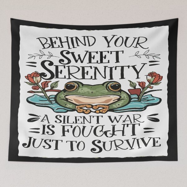 Item preview, Behind Your Sweet Serenity A Silent War Is Fought Just To Survive - Frog On A Lilypad Illustration Cartoon designed and sold by MegaDirt.
