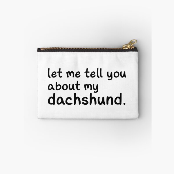 Item preview, Let Me Tell You About My Dachshund designed and sold by Hic21.