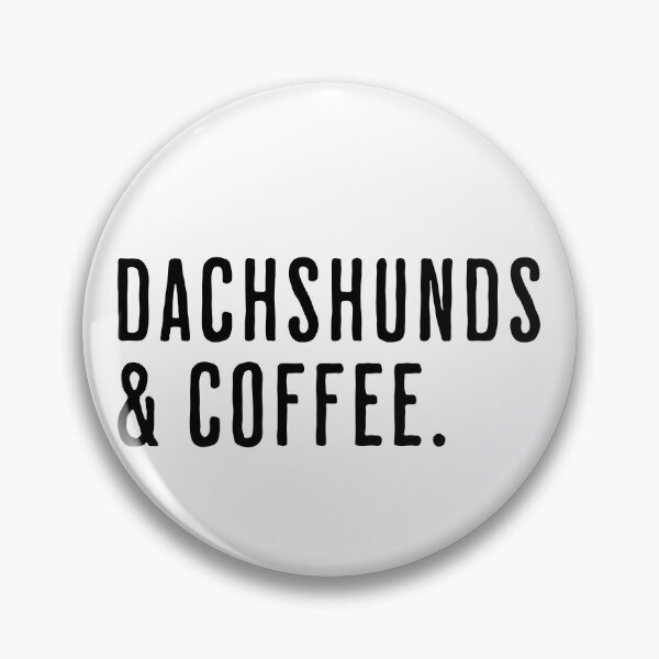 Item preview, Dachshunds And Coffee Sausagedog designed and sold by Hic21.