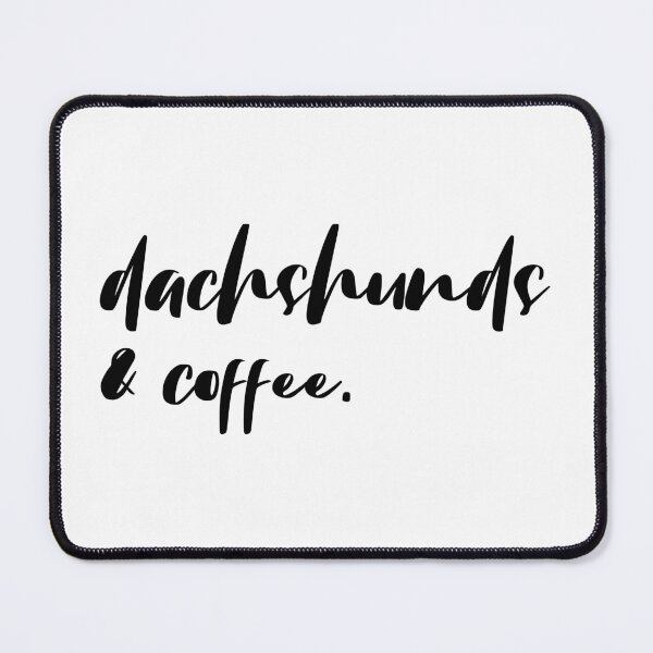 Item preview, Dachshunds And Coffee Wiener designed and sold by Hic21.