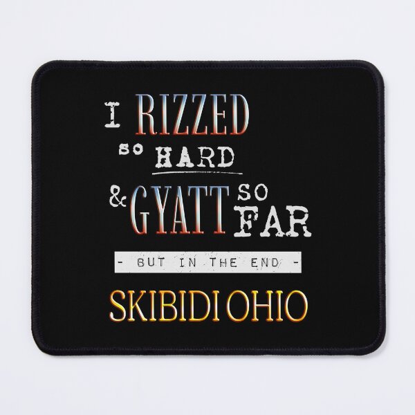 Item preview, I RIZZED so hard & GYATT so far  designed and sold by SunnyCorp.