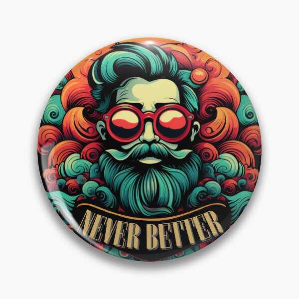 Item preview, Never Better. Funny Gifts For Man designed and sold by MatSatArt.