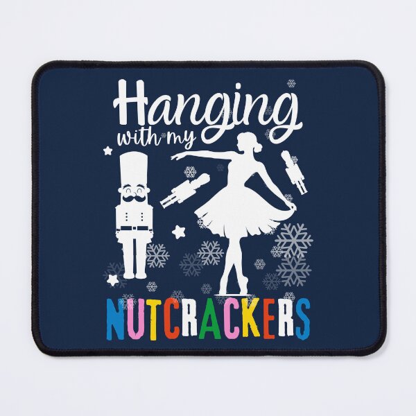 Item preview, Hanging with My Nutcrackers Squad Ballet Dance School Dancing Christmas Women Girls designed and sold by LittleZea.