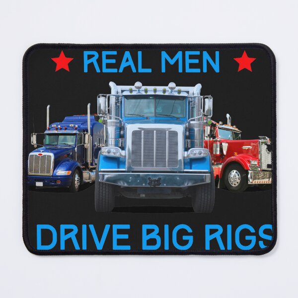 Item preview, Real Men Drive Big Rigs Funny truck driver Trucker designed and sold by Eurotrucker Adventures.