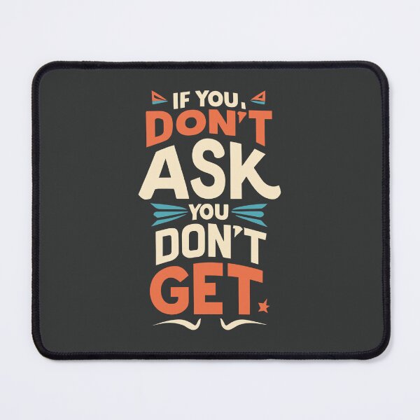 Item preview, "If you don’t ask, you don’t get” Mahatma Gandhi designed and sold by Sketch-Shack.