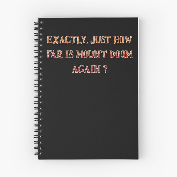 Item preview, JUST HOW FAR IS MOUNT DOOM designed and sold by HYPeR-NaTUrE.