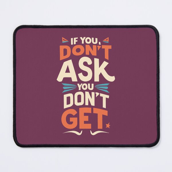 Item preview, "If you don’t ask, you don’t get” Mahatma Gandhi designed and sold by Sketch-Shack.