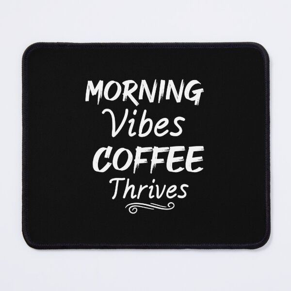 Item preview, morning vibes coffee thrives designed and sold by Skama87.